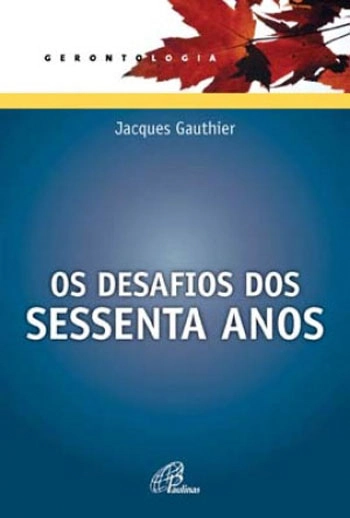 Desafios Dos Sessenta Anos 185g Editora Paulinas