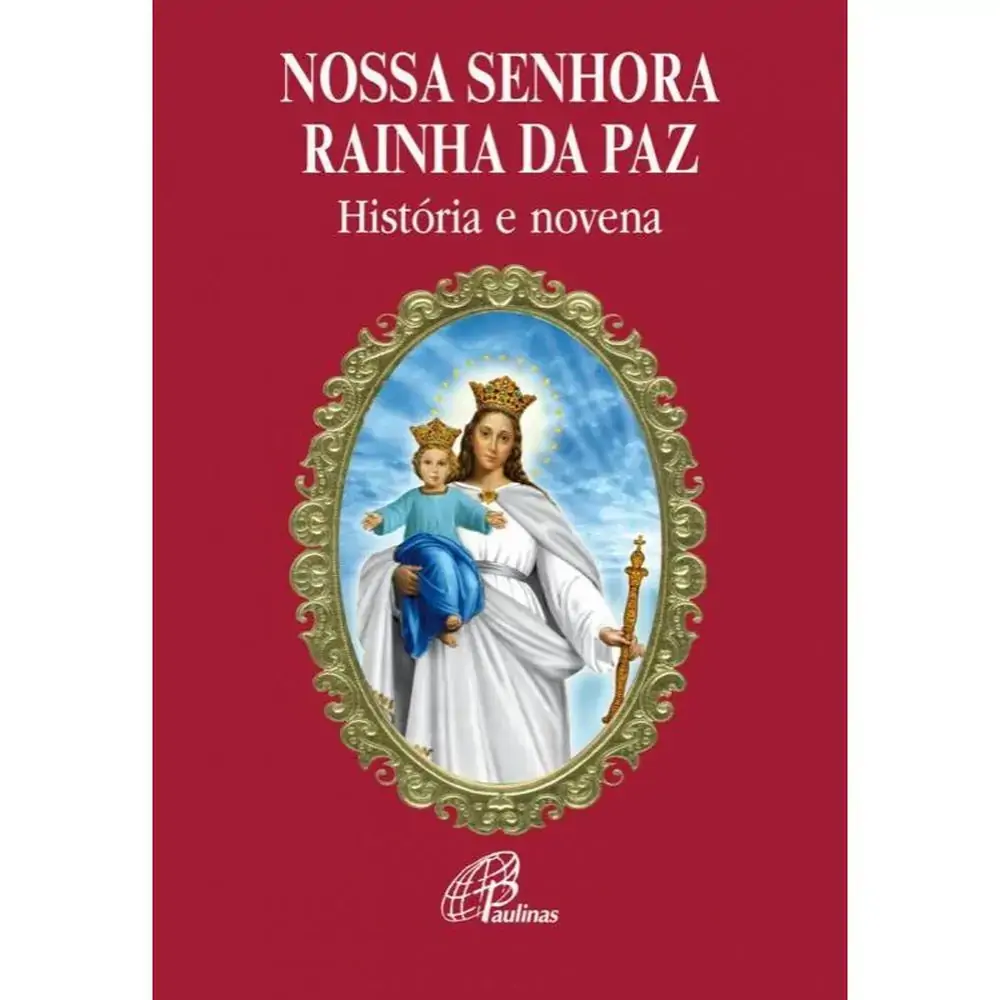 Nossa Senhora Rainha Da Paz