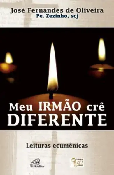 Meu Irmao Cre Diferente 458g Editora Paulinas