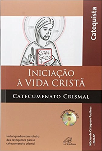 Iniciacao A Vida Crista Catecumenato Crismal Catequista 381g Editora Paulinas