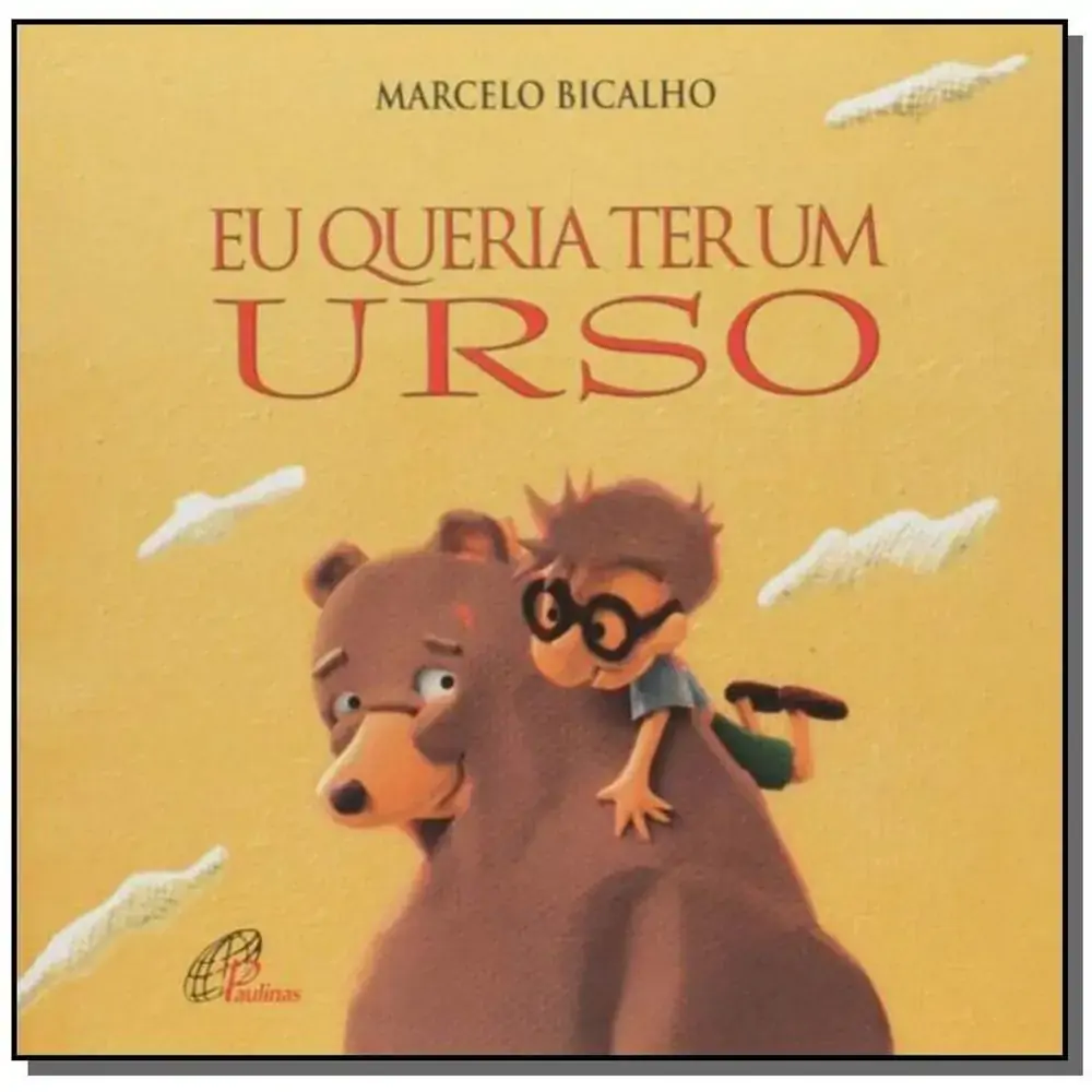 Eu Queria Ter Um Urso 160g Editora Paulinas