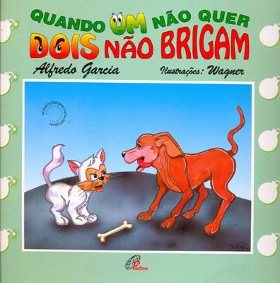Quando Um Nao Quer, Dois Nao Brigam 120g Editora Paulinas