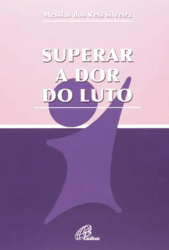 Superar A Dor Do Luto 118g Editora Paulinas
