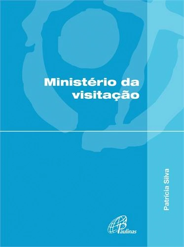 Ministerio Da Visitacao 60g Editora Paulinas