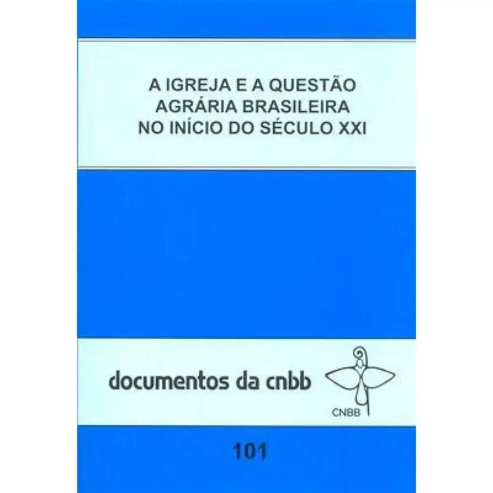 Igreja E A Questao Agraria Brasileira No Inicio Do Sec. Xxi A Doc.101
