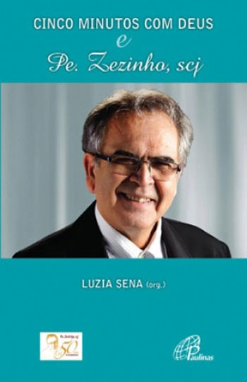 Cinco Minutos Com Deus E Pe. Zezinho. Scj Editora Paulinas
