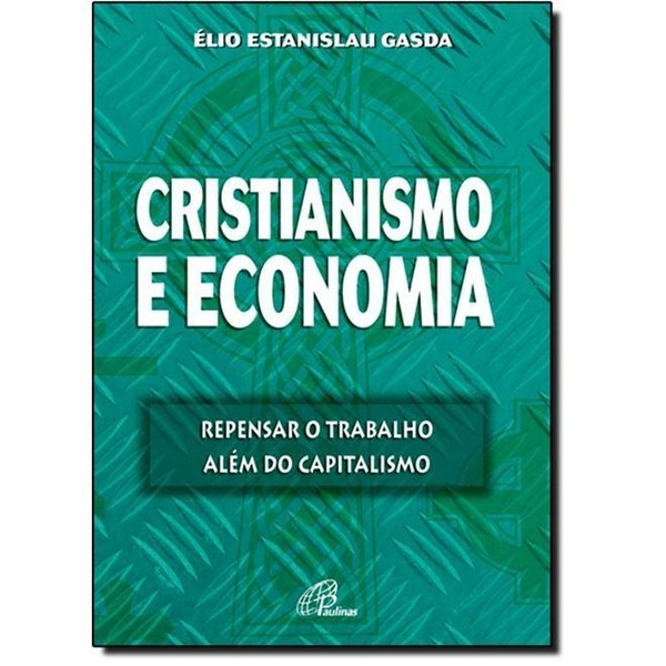 Cristianismo E Economia 281g Editora Paulinas