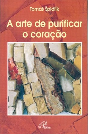 Arte De Purificar O Coracao Editora Paulinas