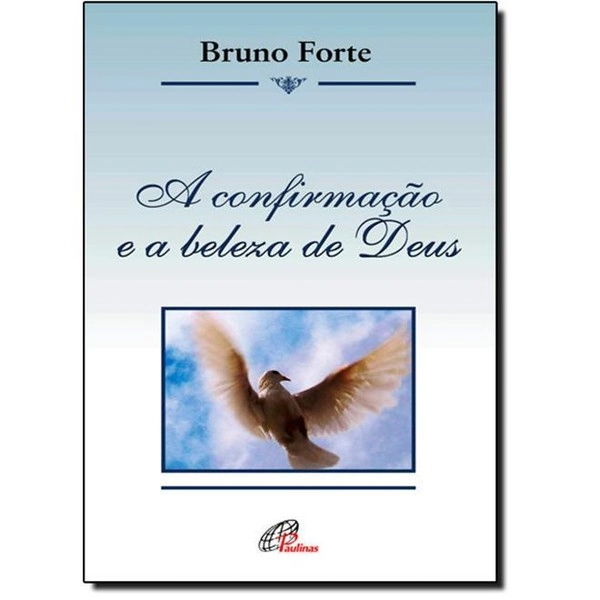 Confirmacao E A Beleza De Deus 59g Editora Paulinas
