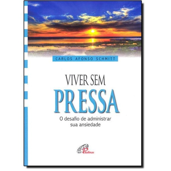 Viver Sem Pressa 80g Editora Paulinas