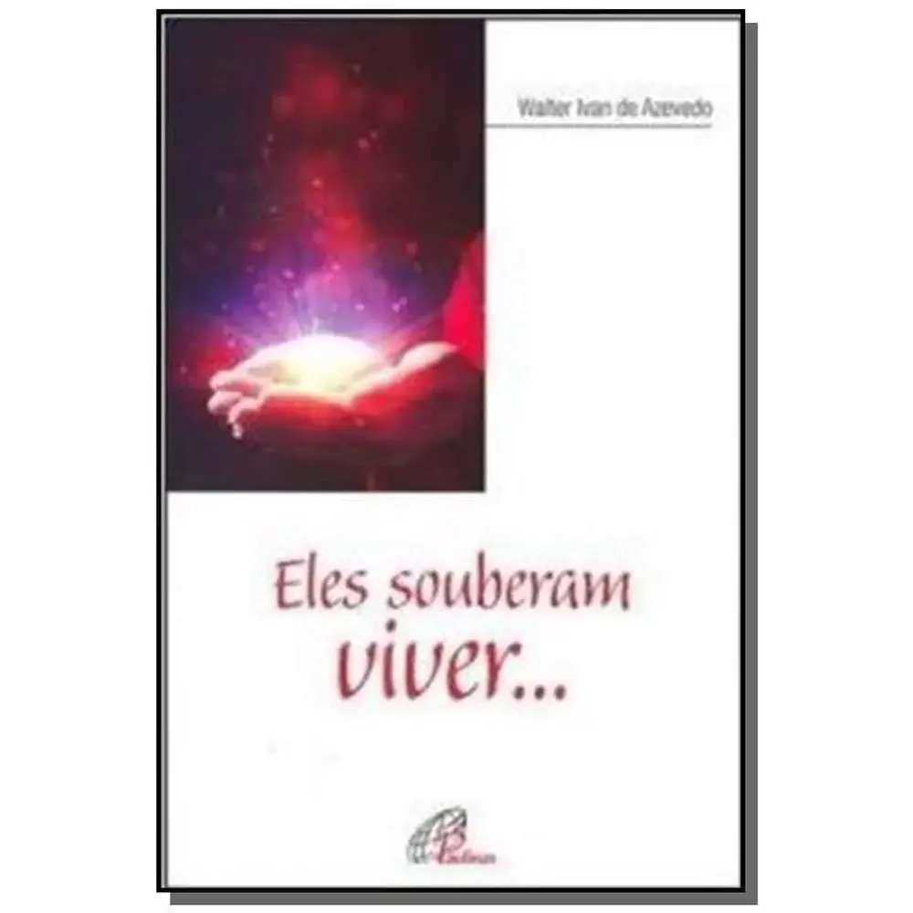Eles Souberam Viver