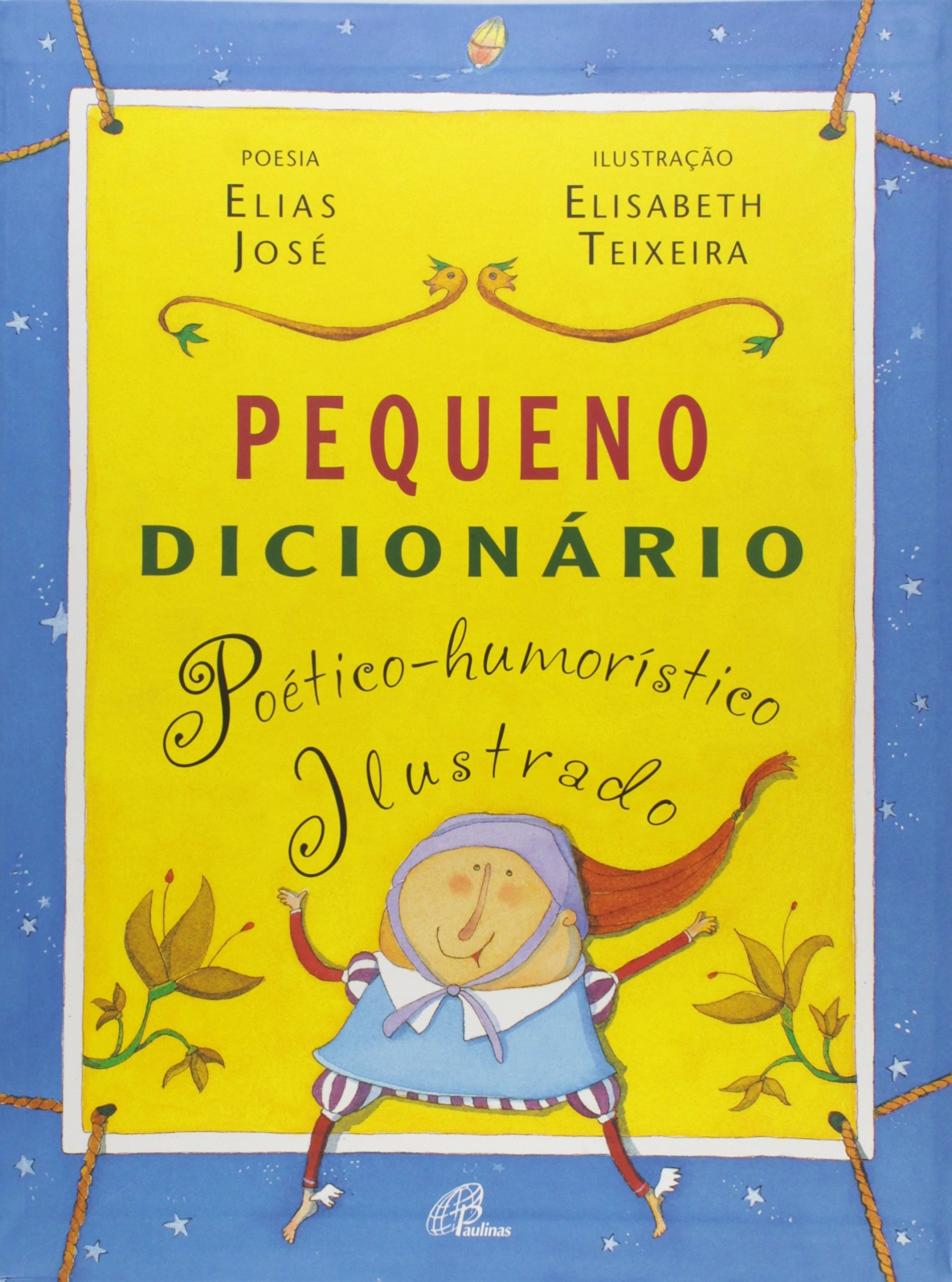 Pequeno Dicionario Poetico Humoristico Ilustrado 640g Editora Paulinas