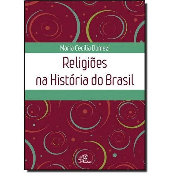 Religioes Na Historia Do Brasil Editora Paulinas