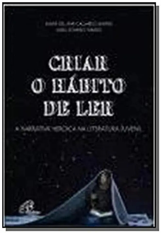 Criar O Habito De Ler 381g Editora Paulinas