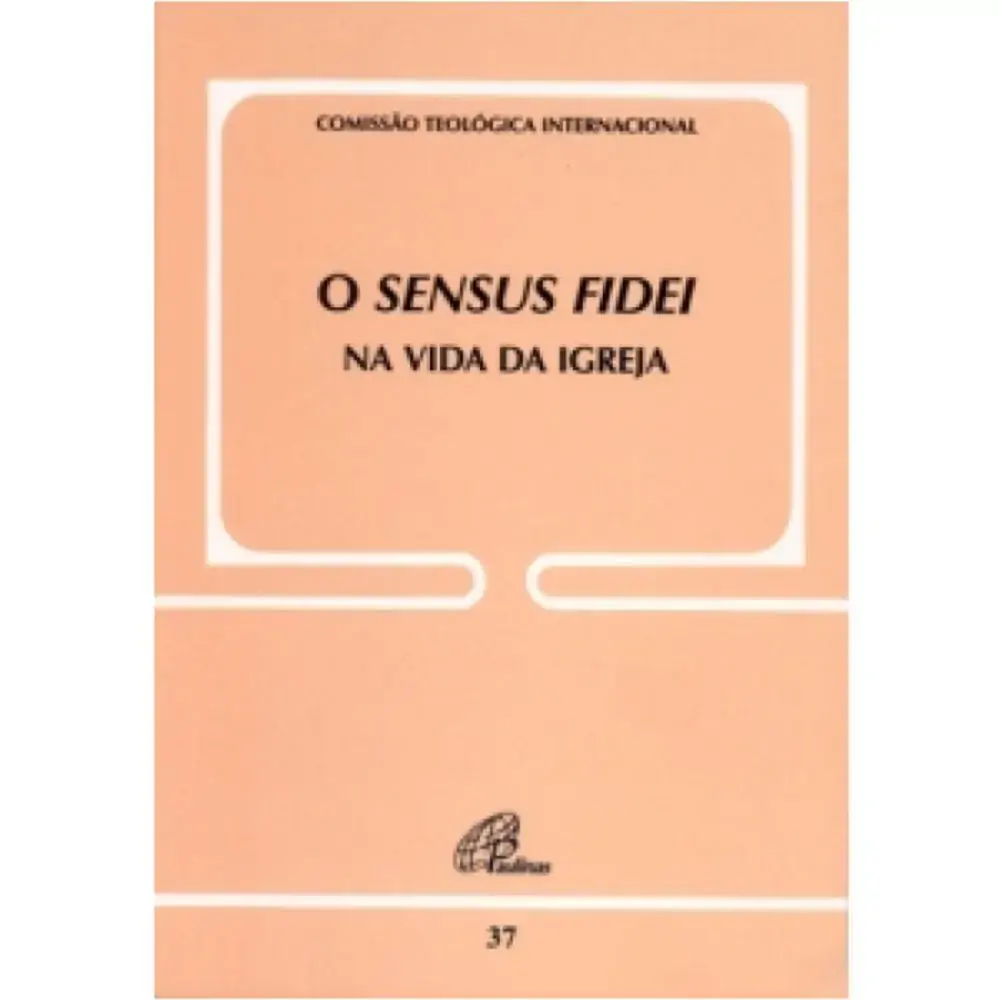 Sensus Fidei Na Vida Da Igreja O Doc. 37