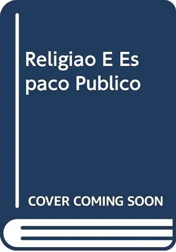 Religiao E Espaco Publico: Cenarios Contemporaneos