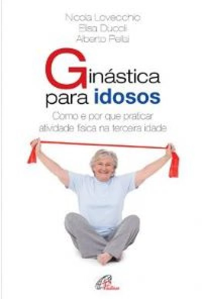 Ginastica Para Idosos 180g Editora Paulinas
