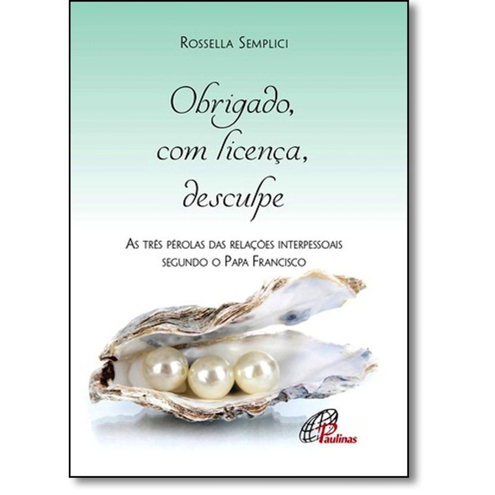 Obrigado, Com Licenca, Desculpe 40g Editora Paulinas