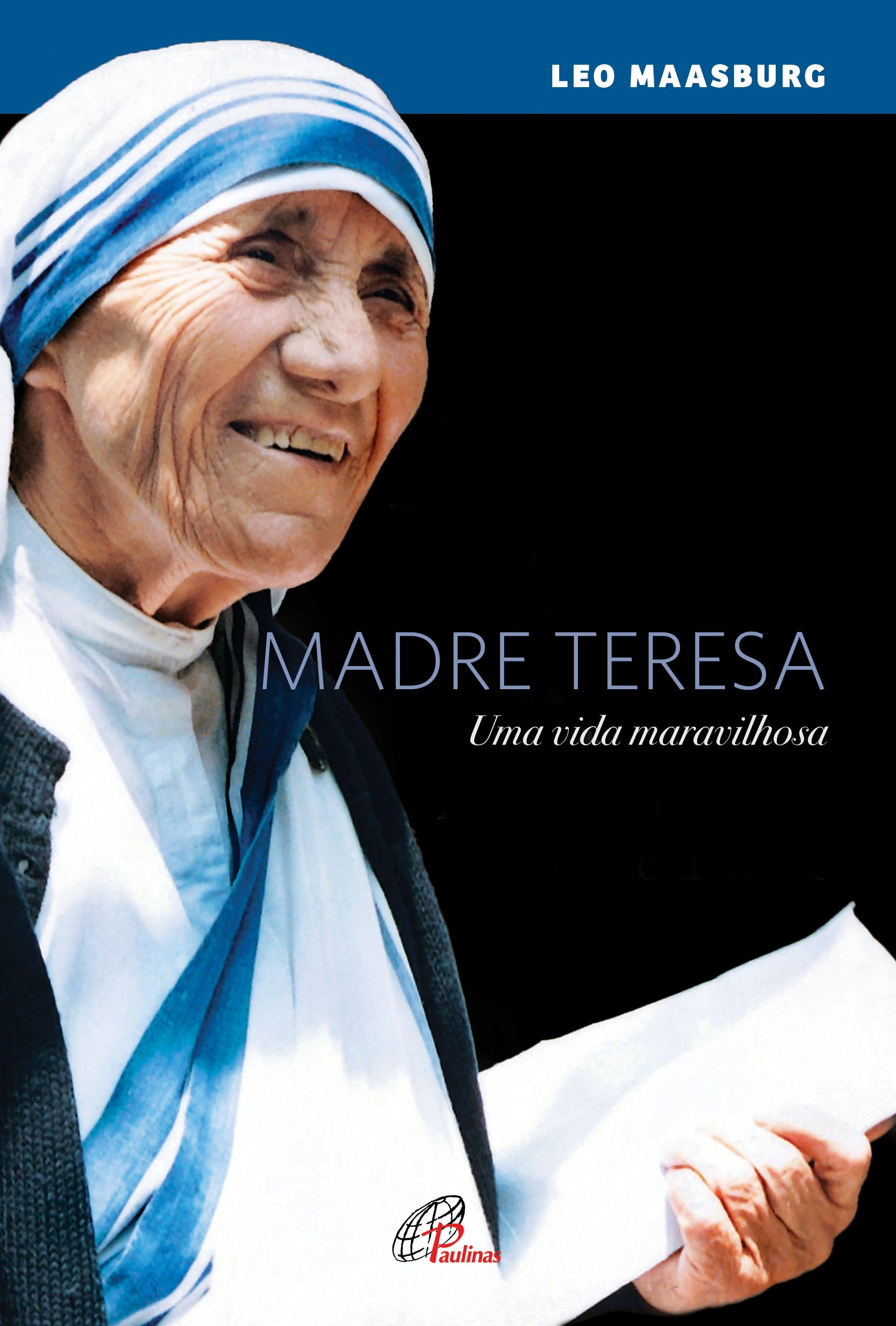 Madre Teresa Uma Vida Maravilhosa 290g Editora Paulinas