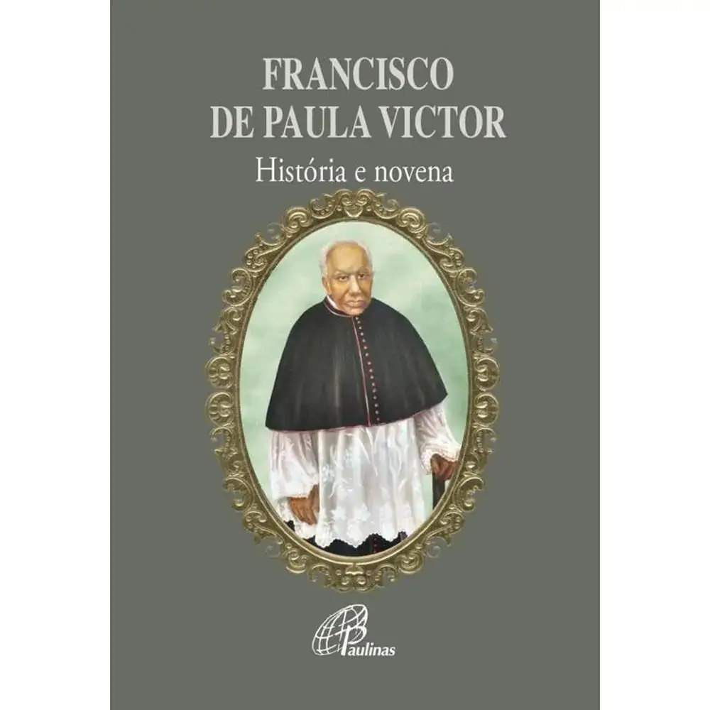 Francisco De Paula Victor Historia E Novena