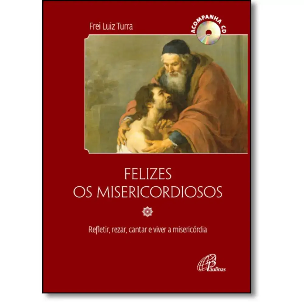 Felizes Os Misericordiosos Acompanha Cd