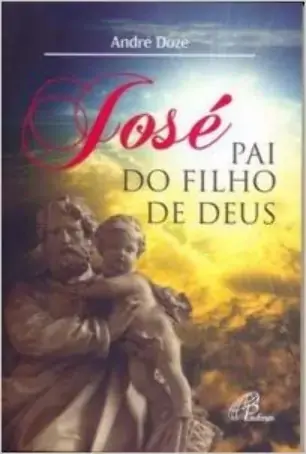 Jose, Pai Do Filho De Deus Editora Paulinas