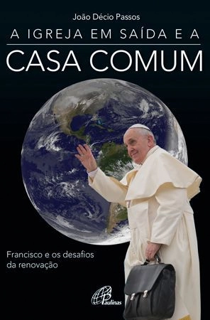 Igreja Em Saida E A Casa Comum 250g Editora Paulinas