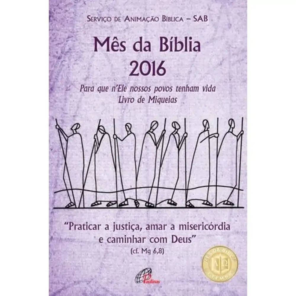 Praticar A Justica. Amar A Misericordia E Caminhar Com Deus