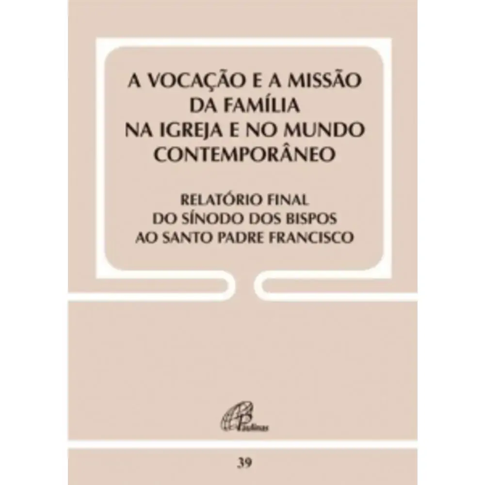 Vocacao E A Missao Da Familia Na Igrejarelatorio Final Do Sinodo Doc39