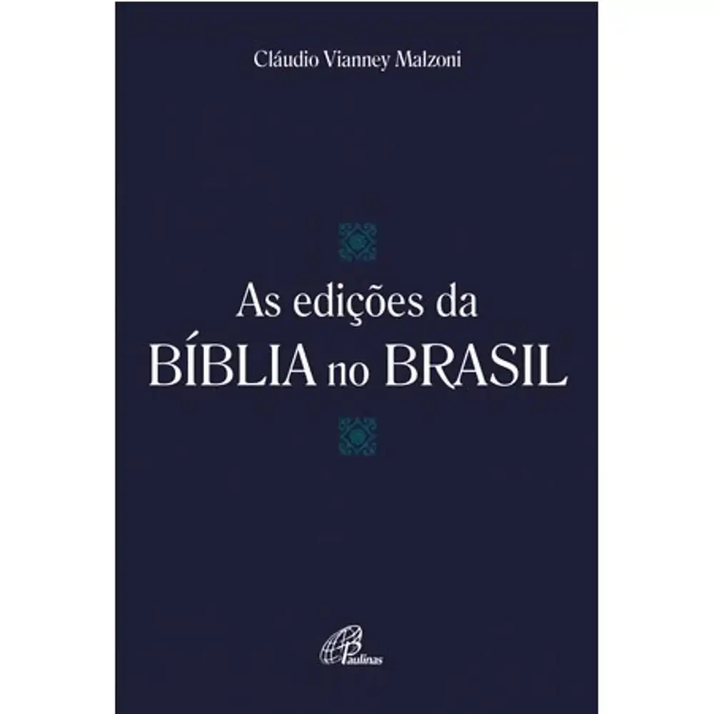 Edicoes Da Biblia No Brasil As