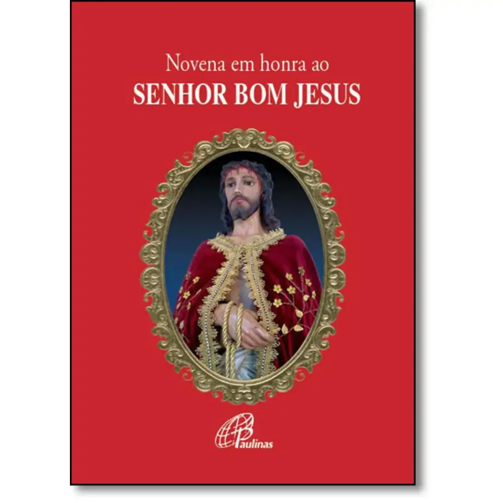 Novena Em Honra Ao Senhor Bom Jesus