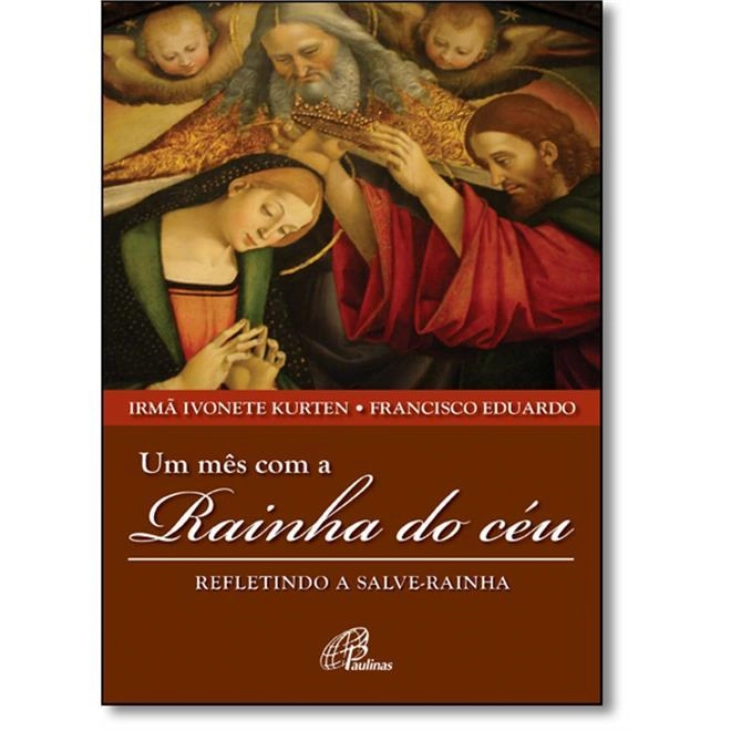 Um Mes Com A Rainha Do Ceu 130g Editora Paulinas