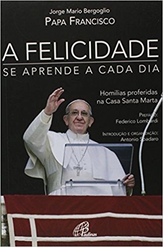 Felicidade Se Aprende A Cada Dia Editora Paulinas