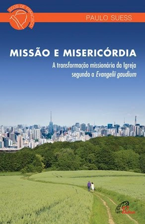 Missao E Misericordia Editora Paulinas