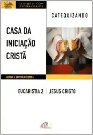 Casa Da Iniciacao Crista Eucaristia 2 Editora Paulinas