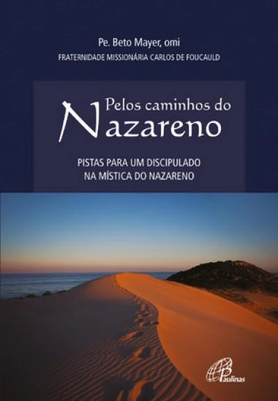 Pelos Caminhos Do Nazareno 168g Editora Paulinas