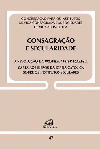 Consagracao E Secularidade: A Revolucao Da Provida Mater Ecclesia 60g Editora Paulinas
