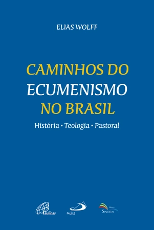 Caminhos Do Ecumenismo No Brasil Editora Paulinas