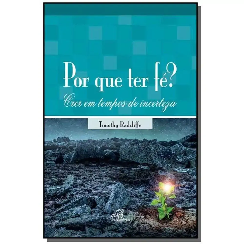 Por Que Ter Fe?