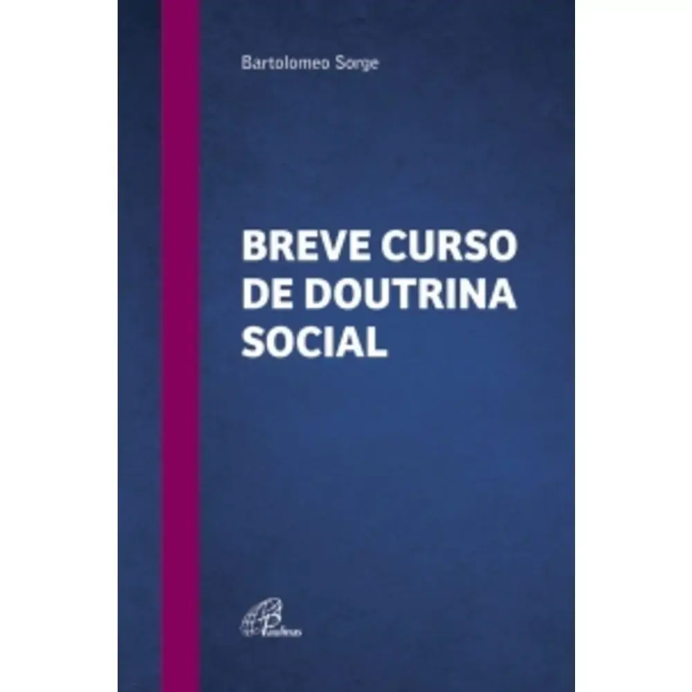 Breve Curso De Doutrina Social