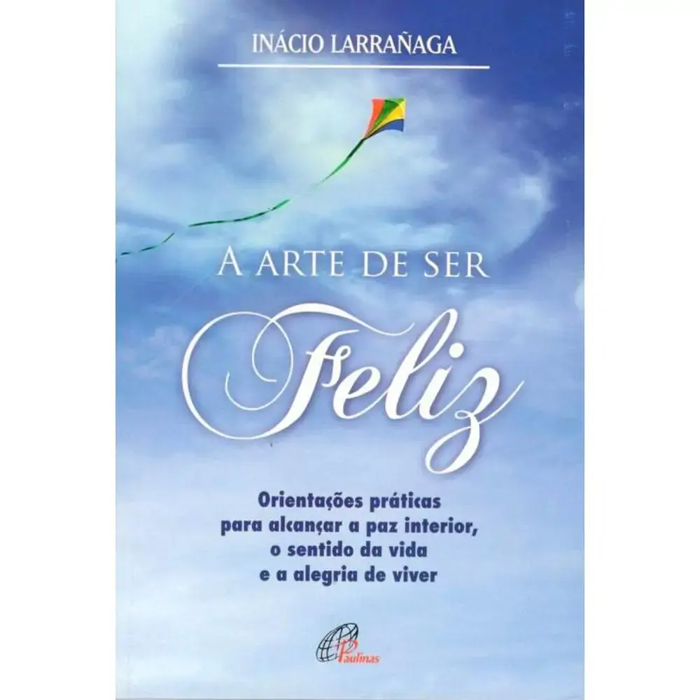 Arte De Ser Feliz A