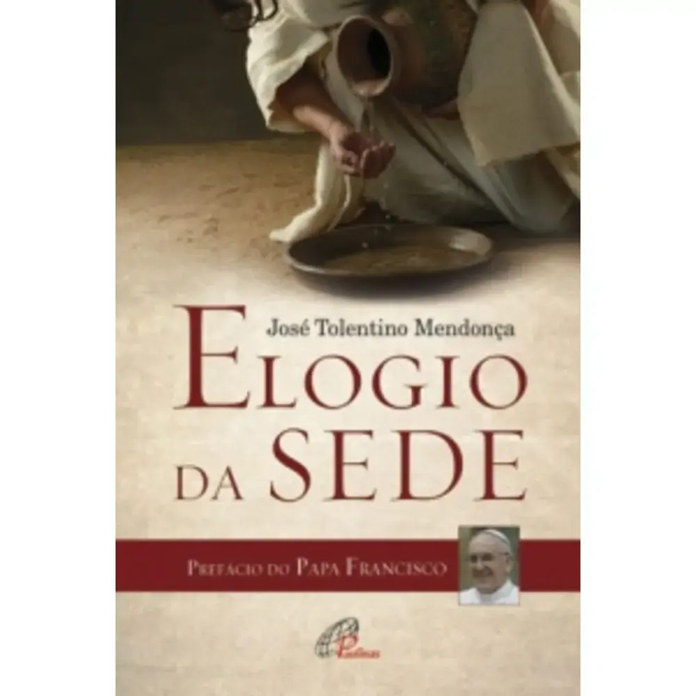 Elogio Da Sede