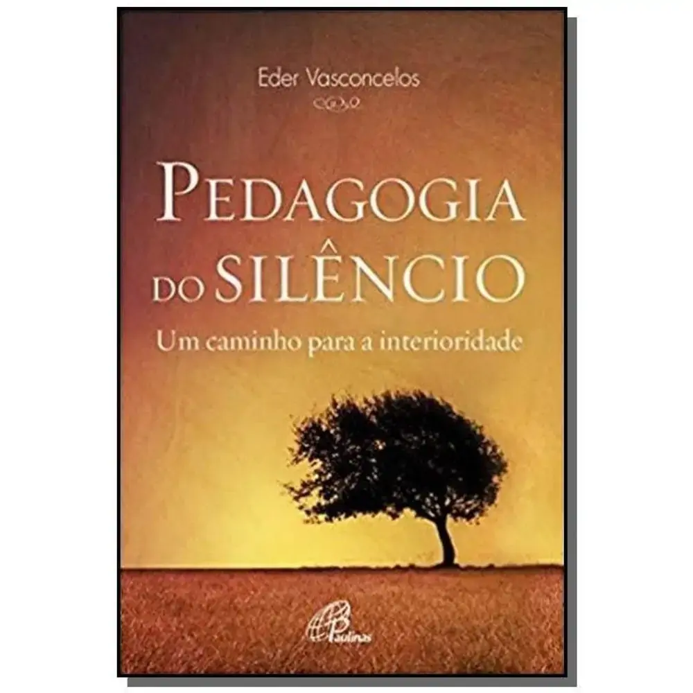 Pedagogia Do Silencio