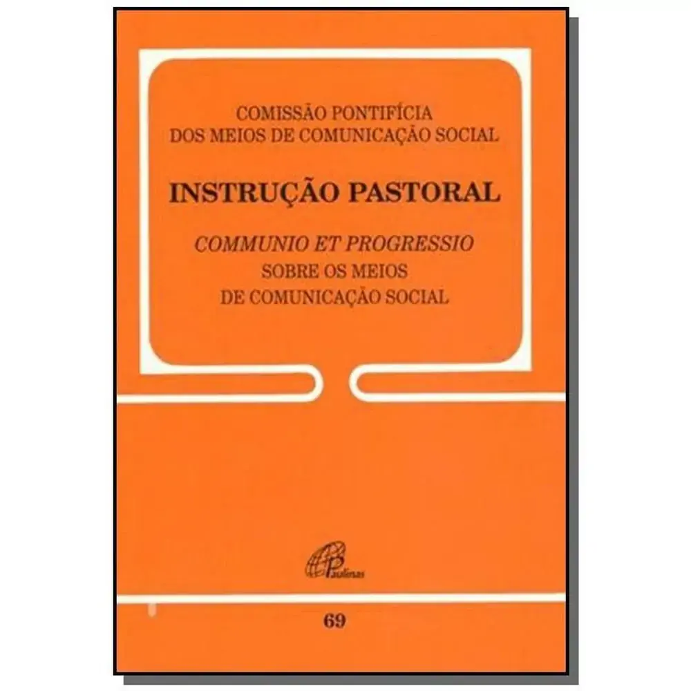 Instrucao Pastoral Sobre Os Meios De Comunicacao Social 69