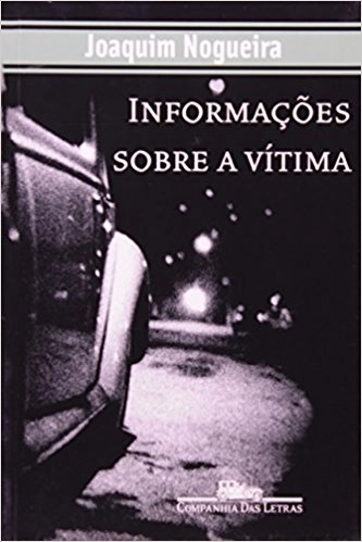 Livro Informacoes Sobre A Vitima 295g Editora Companhia Das Letras