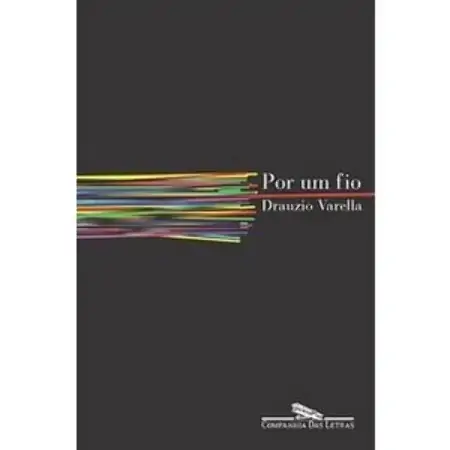Por Um Fio Drauzio Varella