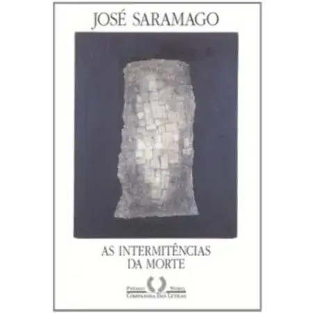 As Intermitências Da Morte José Saramago