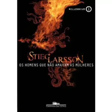 Os Homens Que Não Amavam As Mulheres Larsson Stieg