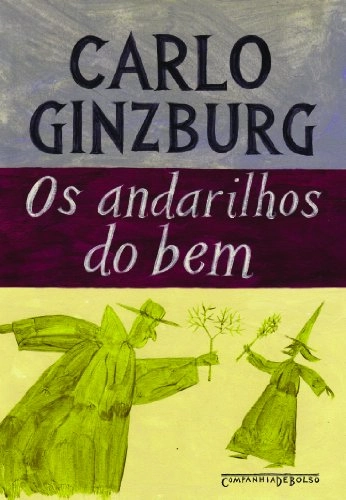 Andarilhos Do Bem Edicao De Bolso Carlo Ginzburg