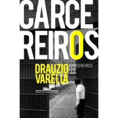 Carcereiros Drauzio Varella